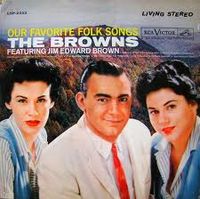 The Browns - Our Favorite Folk Songs